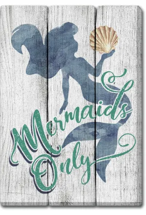 Coastal: Wooden Magnet: Mermaids Only!